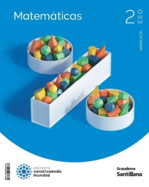 MATEMÁTICAS 2 ESO CONSTRUYENDO MUNDOS GRAZALEMA MATEMÁTICAS 2 ESO CONSTRUYENDO MUNDOS GRAZALEMA