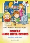 EDUCAR HIJOS INTELIGENTES(SUPERDOTACION,FAMILIA Y ESCUELA)