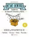 DESEOS Y PENSAMIENTOS (I) DESDE DENTRO 5