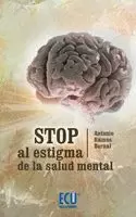 STOP AL ESTIGMA DE LA SALUD MENTAL STOP AL ESTIGMA DE LA SALUD MENTAL