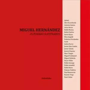 MIGUEL HERNÁNDEZ. 25 POEMAS ILUSTRADOS