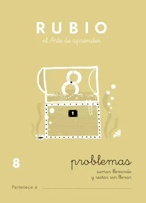 PROBLEMAS RUBIO 8 (SUMAR LLEVANDO Y RESTAR SIN LLEVAR)