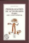 PROGRAMACION DE ACTIVIDADES PARA EDUCACION ESPECIAL