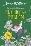 LA INCREÍBLE HISTORIA DE... EL CHICO DEL MILLÓN