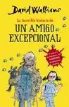 LA INCREIBLE HISTORIA DE... UN AMIGO EXCEPCIONAL