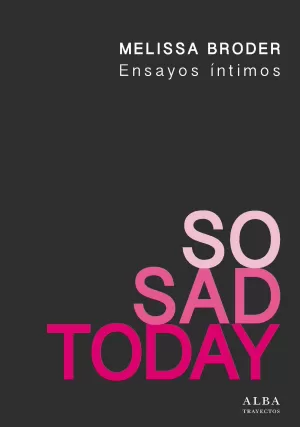 SO SAD TODAY SO SAD TODAY