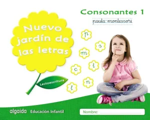NUEVO JARDÍN DE LAS LETRAS. CONSONANTES 1. PAUTA NUEVO JARDÍN DE LAS LETRAS. CONSONANTES 1. PAUTA