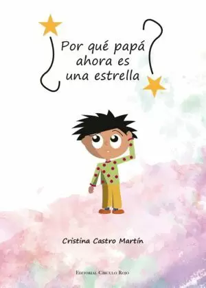 ¿POR QUÉ PAPÁ AHORA ES UNA ESTRELLA?