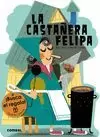 LA CASTAÑERA FELIPA