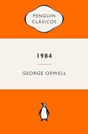 1984 (EDICION DEFINITIVA AVALADA POR THE ORWELL ESTATE)