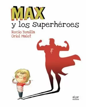 MAX Y LOS SUPERHEROES