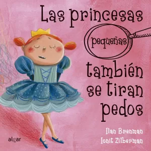 LAS PRINCESAS PEQUEÑAS TAMBIEN SE TIRAN PEDOS CARTON