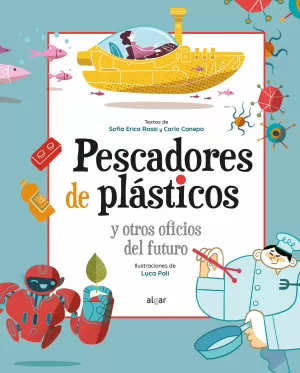 PESCADORES DE PLÁSTICOS Y OTROS OFICIOS DEL FUTURO