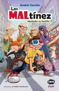 LOS MALTÍNEZ. MALDADES EN FAMILIA