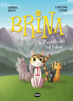 BRINA Y LA PANDILLA DEL SOL FELINO BRINA Y LA PANDILLA DEL SOL FELINO