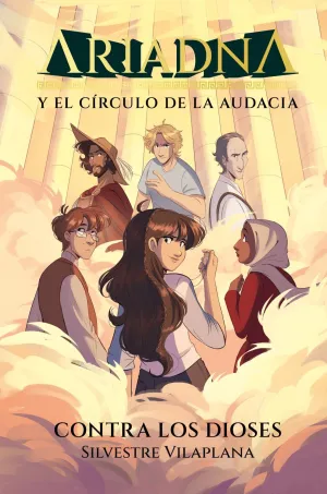ARIADNA Y EL CÍRCULO DE LA AUDACIA 3. CONTRA LOS DIOSES