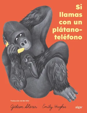 SI LLAMAS CON UN PLÁTANO-TELÉFONO SI LLAMAS CON UN PLÁTANO-TELÉFONO