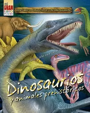 MI GRAN LIBRO POSTER: DINOSAURIOS Y ANIMALES PREHISTORICOS