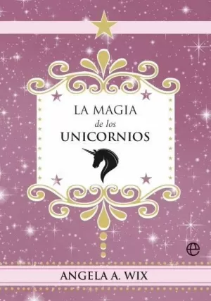 LA MAGIA DE LOS UNICORNIOS