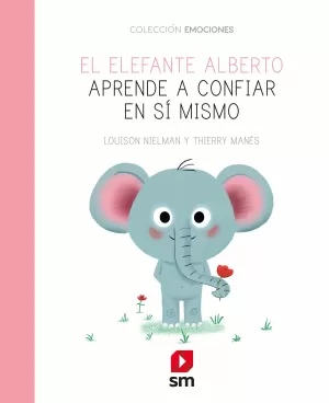 EMO.EL ELEFANTE ALBERTO APRENDE A CONFIAR EN SI MISMO