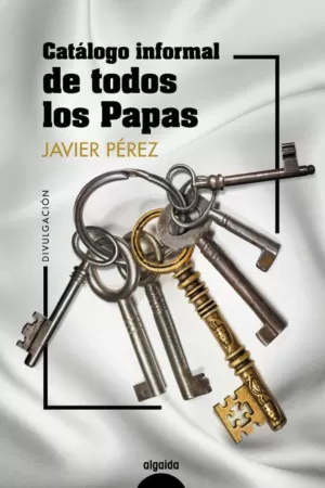 CATÁLOGO INFORMAL DE TODOS LOS PAPAS