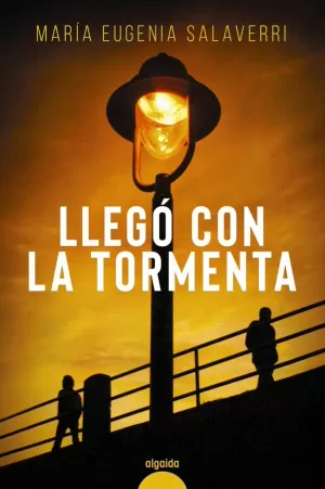 LLEGO CON LA TORMENTA LLEGO CON LA TORMENTA