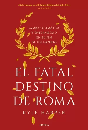 EL FATAL DESTINO DE ROMA