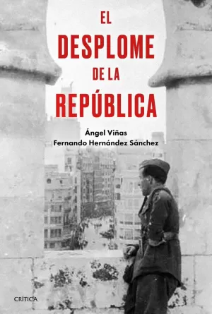 EL DESPLOME DE LA REPÚBLICA