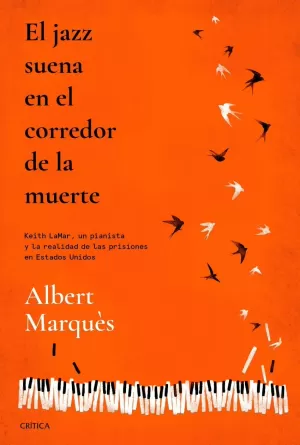 EL JAZZ SUENA EN EL CORREDOR DE LA MUERTE EL JAZZ SUENA EN EL CORREDOR DE LA MUERTE