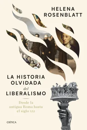 LA HISTORIA OLVIDADA DEL LIBERALISMO