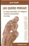 ¡NO QUIERO PENSAR!UN ENFOQUE PSICOANALITICO DE LA INTELIGENCIA EM