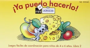 YA PUEDO HACERLO! 2 MINI-ARCO YA PUEDO HACERLO! 2 MINI-ARCO