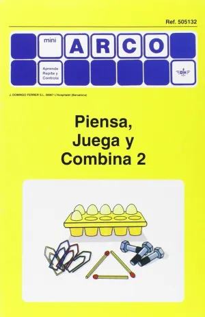 PIENSA, JUEGA Y COMBINA 2 PIENSA, JUEGA Y COMBINA 2