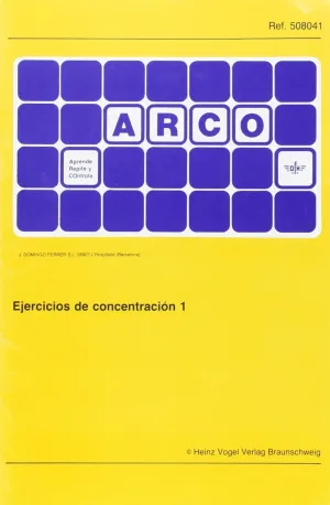 EJERCICIOS DE CONCENTRACION 1 ARCO EJERCICIOS DE CONCENTRACION 1 ARCO