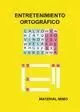 ENTRETENIMIENTO ORTOGRAFICO