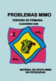 PROBLEMAS MIMO 3º EDUCACIÓN PRIMARIA CUADERNO 2