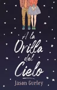 A LA ORILLA DEL CIELO