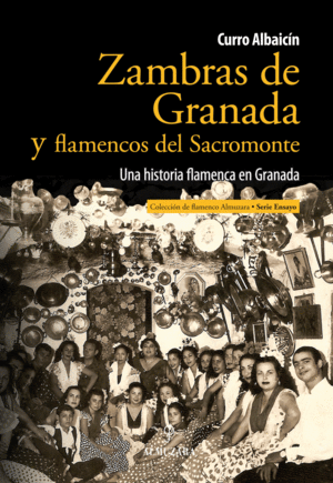 ZAMBRAS DE GRANADA Y FLAMENCOS DEL SACROMONTE