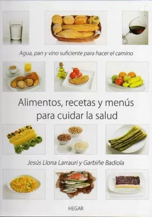 ALIMENTOS RECETAS Y MENUS PARA CUIDAR LA SALUD