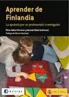 APRENDER DE FINLANDIA : LA APUESTA POR UN PROFESORADO INVESTIGADOR