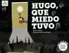 HUGO, QUE MIEDO TUVO - L.S.E.