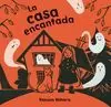 LA CASA ENCANTADA LA CASA ENCANTADA