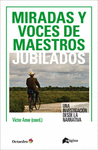 MIRADAS Y VOCES DE DOCENTES JUBILADOS