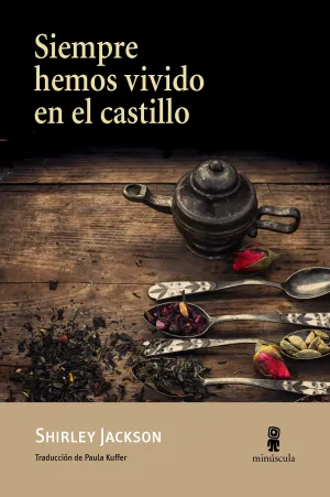 SIEMPRE HEMOS VIVIDO EN EL CASTILLO SIEMPRE HEMOS VIVIDO EN EL CASTILLO