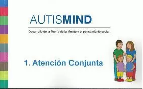 AUTISMIND 1.- ATENCION CONJUNTA