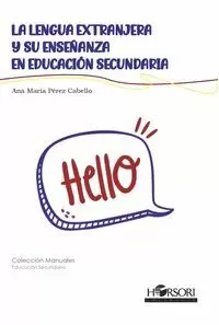 LA LENGUA EXTRANJERA Y SU ENSEÑANZA EN EDUCACIÓN SECUNDARIA