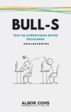 BULL-S TEST DE EVALUACION DE LA AGRESIVIDAD ENTRE ESCOLARES