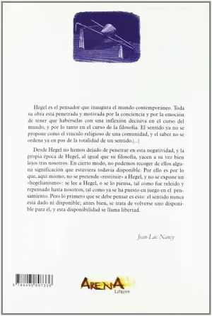 HEGEL, LA INQUIETUD DE LO NEGATIVO HEGEL, LA INQUIETUD DE LO NEGATIVO