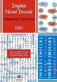 ADAPTACION CURRICULAR INGLES NIVEL INICIAL ESO