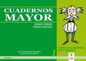 CUADERNOS MAYOR SERIE VERDE NIVEL INICIAL 1 FICHAS DE ACTIVIDADES